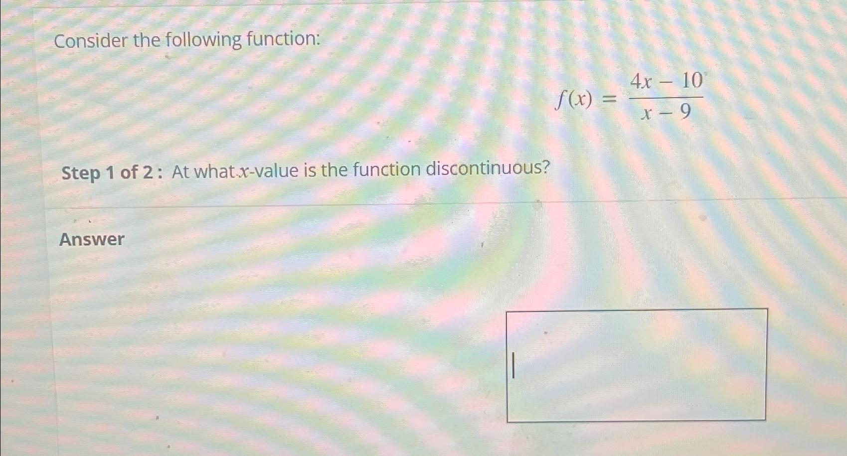 Solved Consider The Following Function F X 4x 10x 9step 1