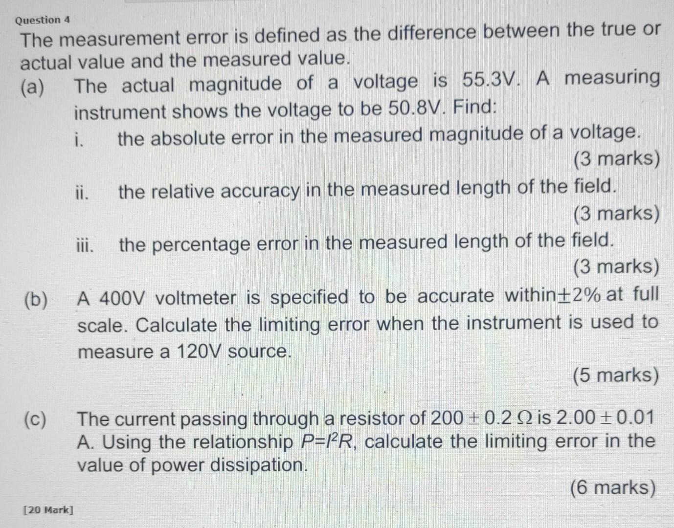Solved Question 4 The measurement error is defined as the | Chegg.com