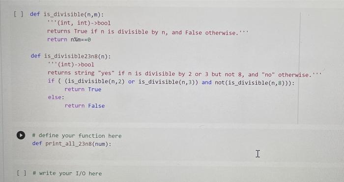 Solved Use the function is_divisible23n8() which is already | Chegg.com