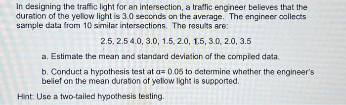 Solved In designing the traffic light for an intersection, a | Chegg.com