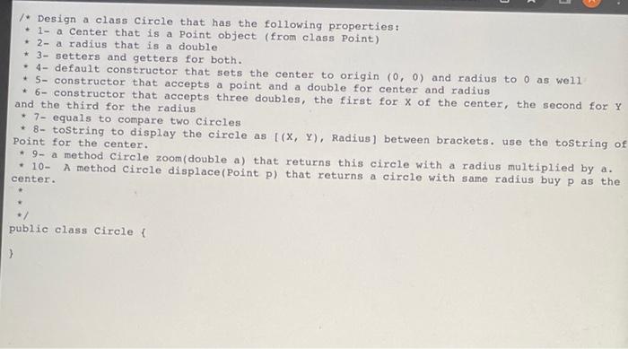 Solved E /* Design a class Circle that has the following | Chegg.com