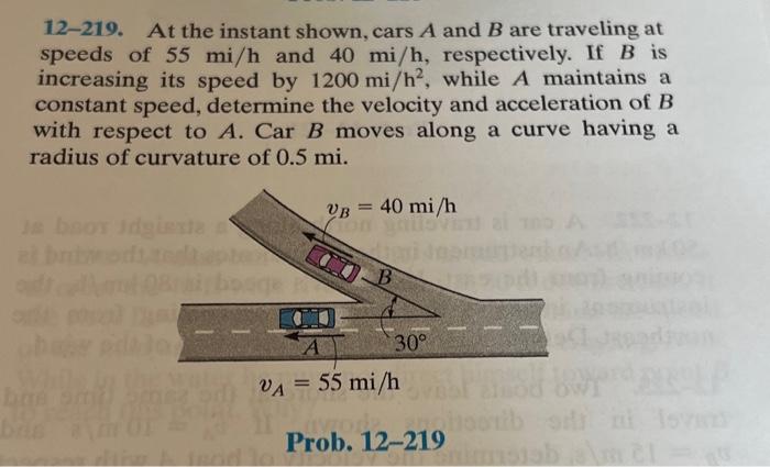 Solved 12-219. At The Instant Shown, Cars A And B Are | Chegg.com