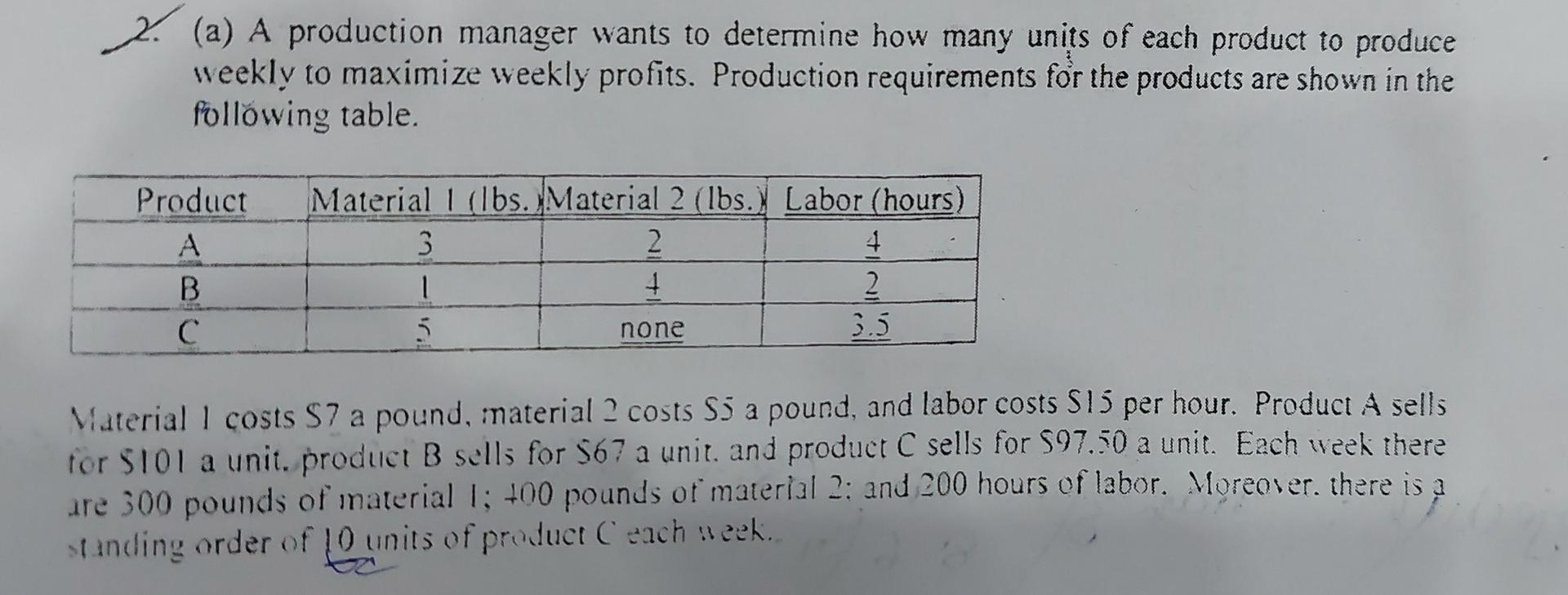 Solved 2. (a) A production manager wants to determine how | Chegg.com