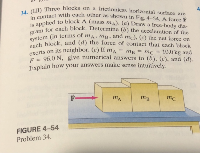 Three Block Friction Problems Solved 34. (III) Three blocks on a frictionless horizontal | Chegg.com