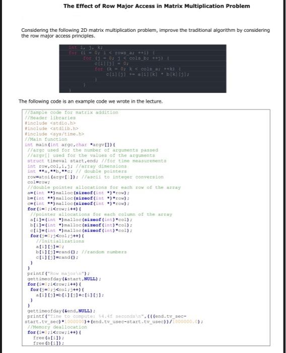 Solved The Effect of Row Major Access in Matrix Chegg