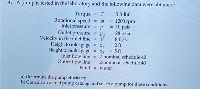 Solved = 1200 rpm 4. A pump is tested in the laboratory and | Chegg.com