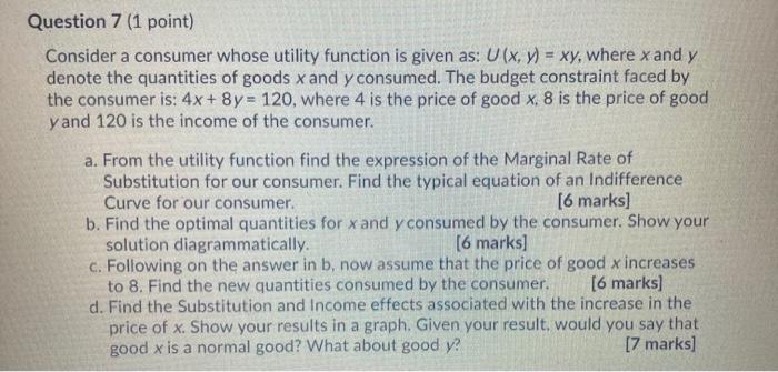 Solved Question 7 (1 Point) Consider A Consumer Whose | Chegg.com