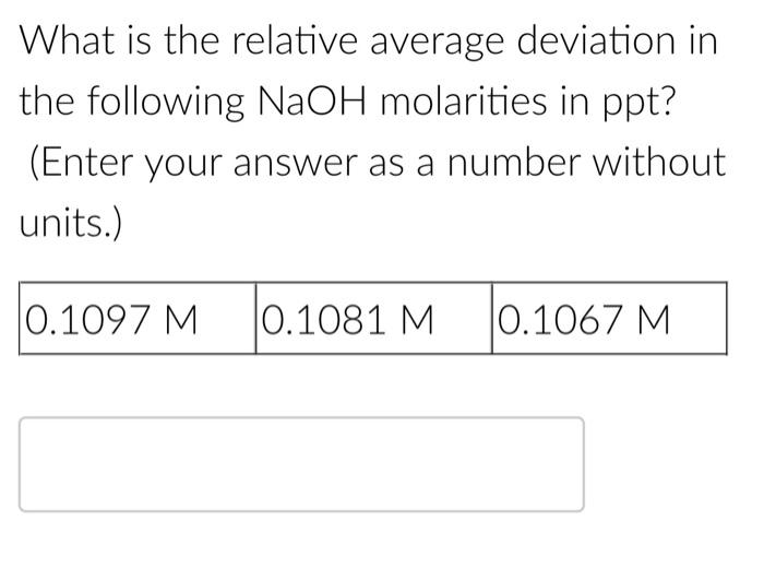 Solved Perform the Qtest on the following NaOH molarities