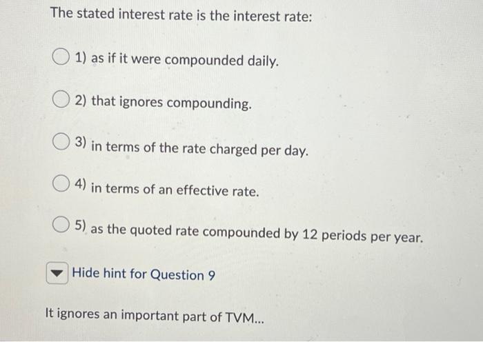 Solved The stated interest rate is the interest rate: 1) as | Chegg.com