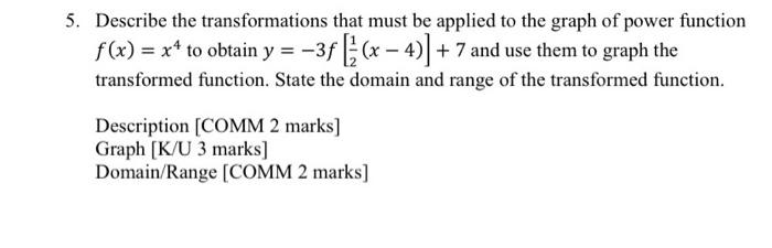 Solved 5. Describe the transformations that must be applied | Chegg.com