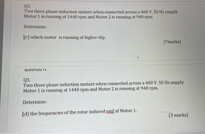Solved Q3. Two three phase induction motors when connected | Chegg.com