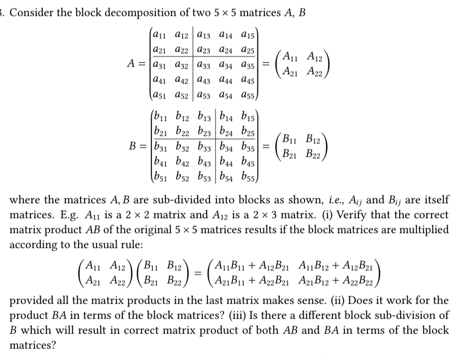 Solved Consider the block decomposition of two 5×5 ﻿matrices | Chegg.com