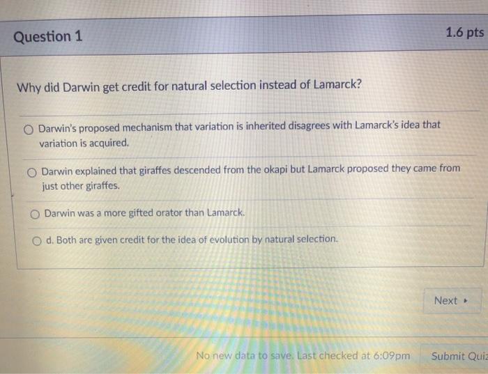 Solved Question 1 1.6 pts Why did Darwin get credit for | Chegg.com