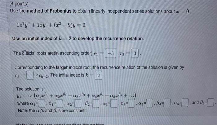 \[
1 x^{2} y^{\prime \prime}+1 x y^{\prime}+\left(x^{2}-9\right) y=0
\]
Use an initial index of \( k=2 \) to develop the recu