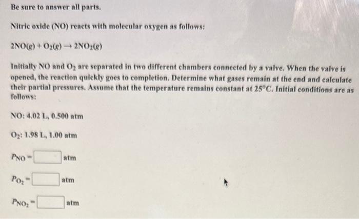Solved Be sure to answer all parts. Nitric oxide (NO) reacts | Chegg.com