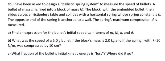 Solved You have been asked to design a 