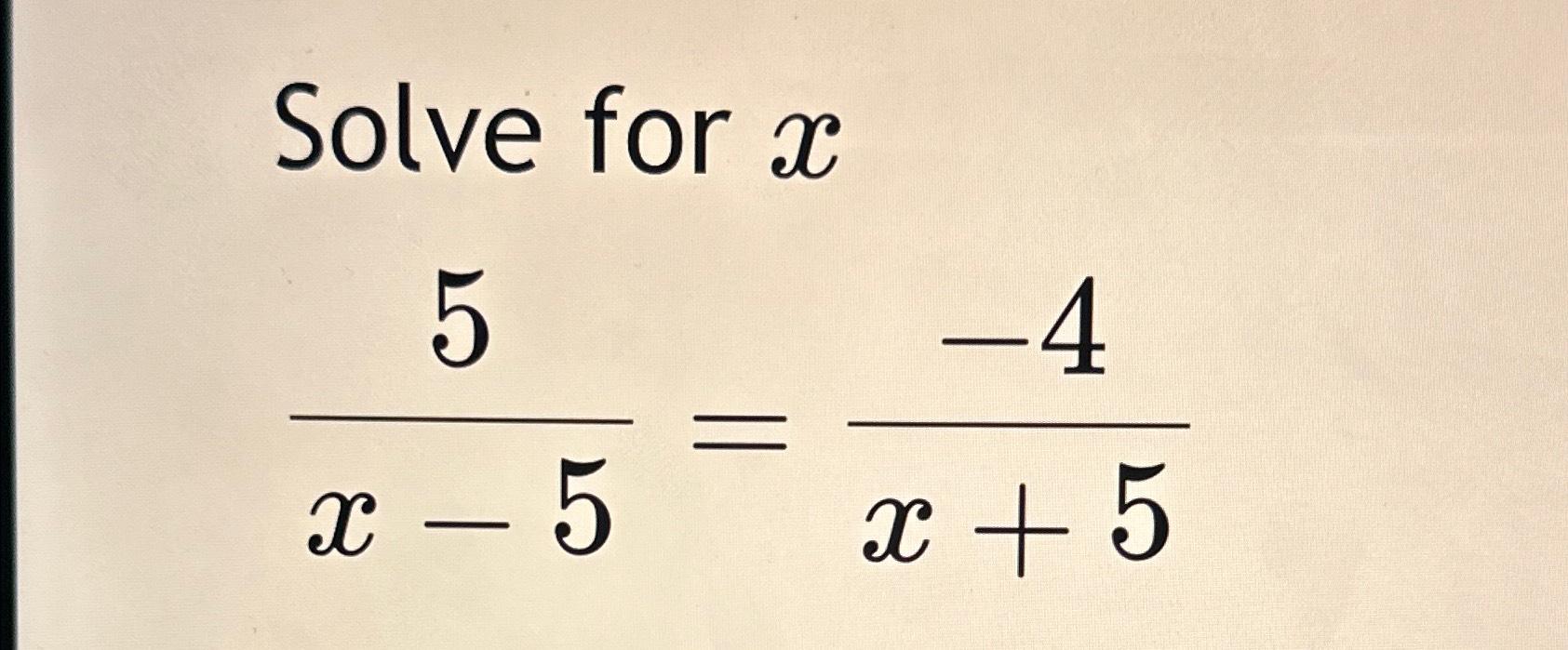 solved-solve-for-x5x-5-4x-5-chegg