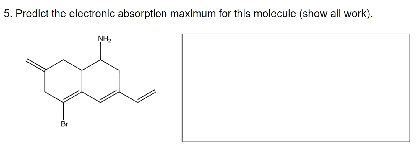 Solved Predict the electronic absorption maximum for this | Chegg.com