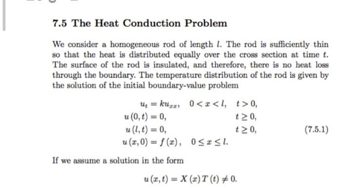 7.5 The Heat Conduction Problem We consider a | Chegg.com