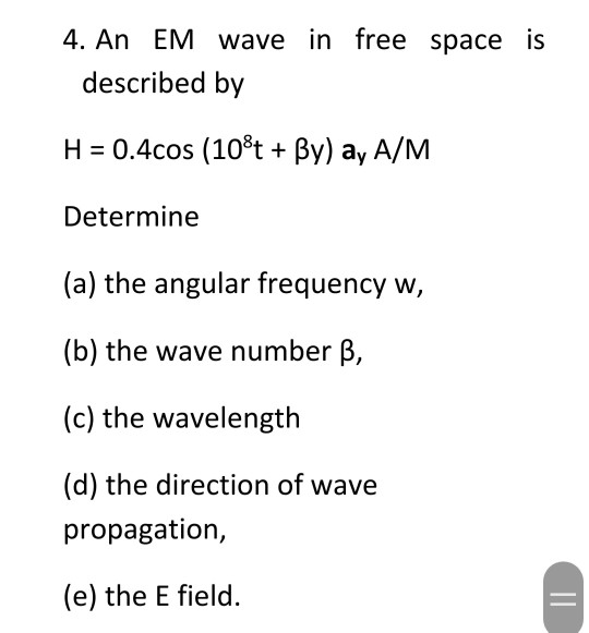 Solved 4 An Em Wave In Free Space Is Described By H 0 Chegg Com