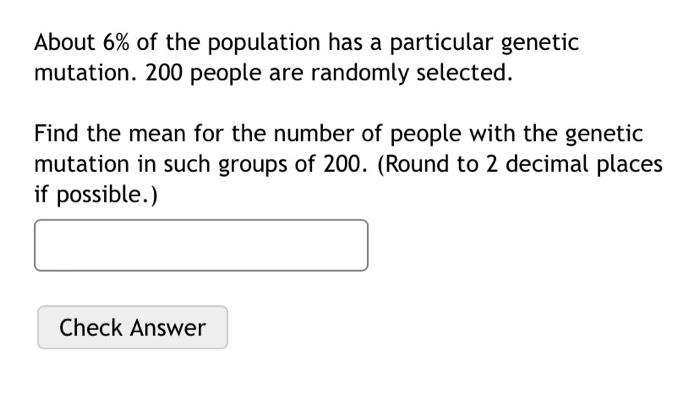 solved-about-6-of-the-population-has-a-particular-genetic-chegg