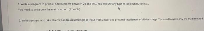 Solved 1. Write a program to print all odd numbers between | Chegg.com