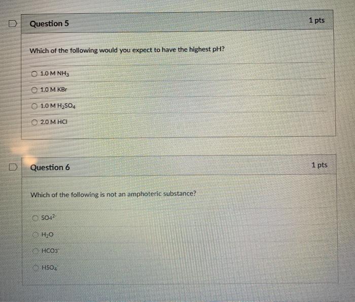 Solved D Question 5 1 pts Which of the following would you | Chegg.com