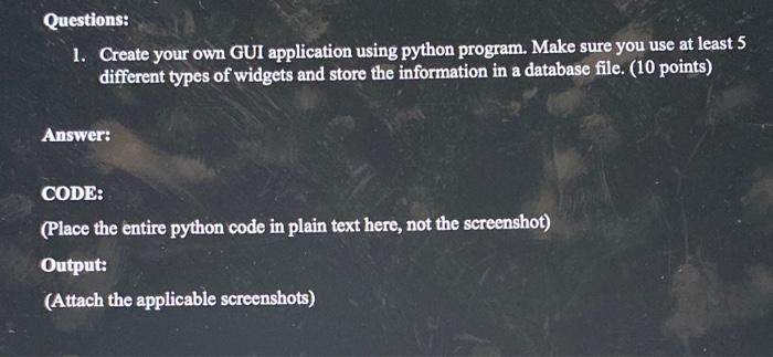 Solved Questions: 1. Create your own GUI application using | Chegg.com
