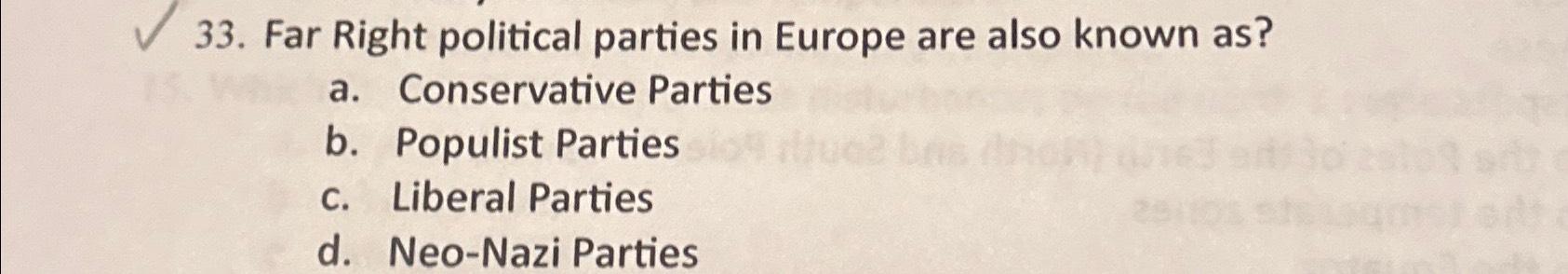 Solved Far Right Political Parties In Europe Are Also Known | Chegg.com