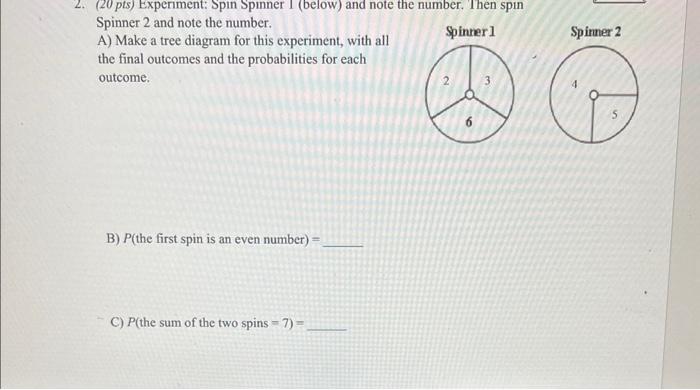 Solved Spinner 2 and note the number. A) Make a tree diagram | Chegg.com