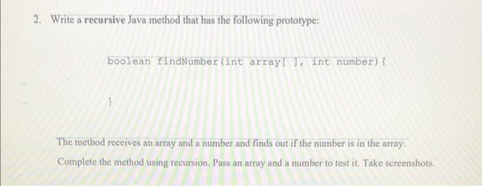 Solved 2. Write a recursive Java method that has the | Chegg.com