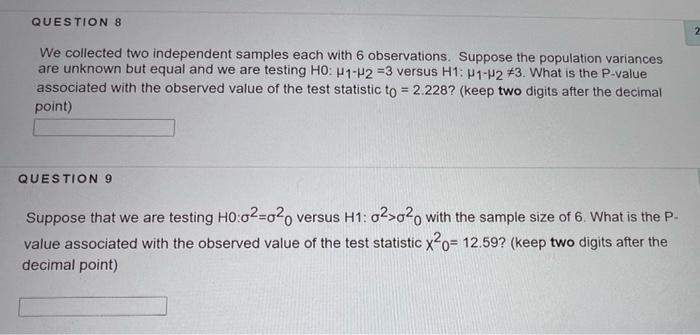 Solved QUESTION 8 2 We collected two independent samples | Chegg.com