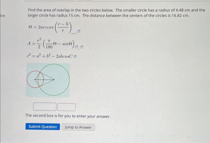 Find The Area Of Overlap In The Two Circles Below. | Chegg.com