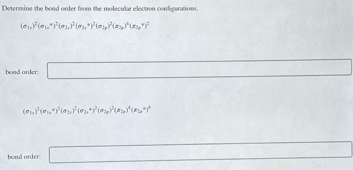 Solved Determine the bond order from the molecular electron | Chegg.com