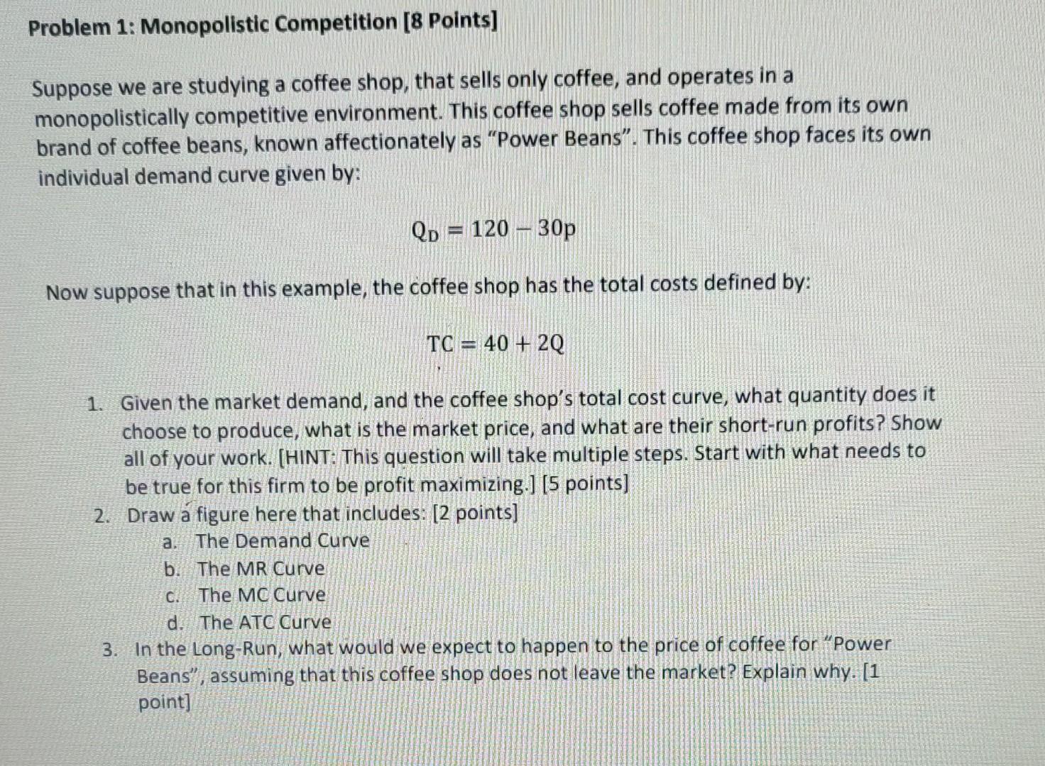 Solved Problem 1: Monopolistic Competition [8 Points] | Chegg.com