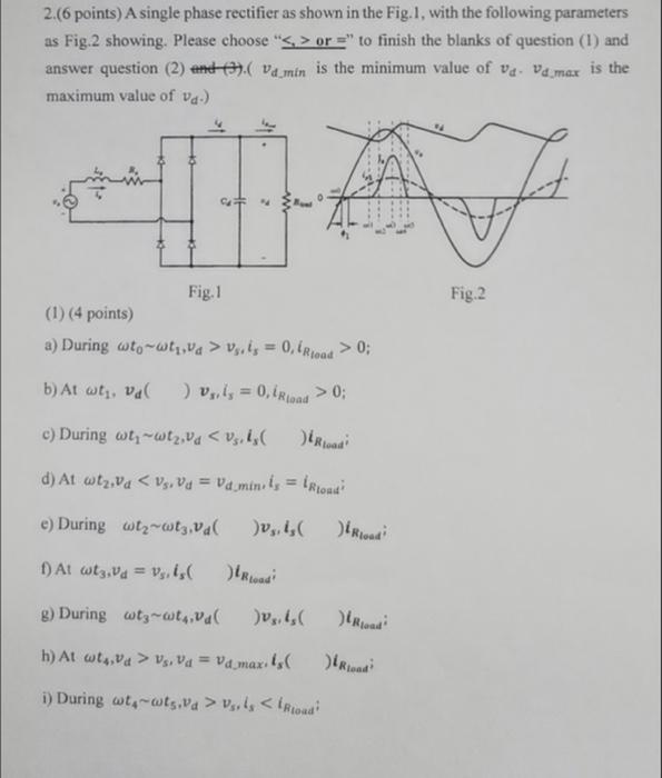 Solved 2.(6 points) A single phase rectifier as shown in the | Chegg.com