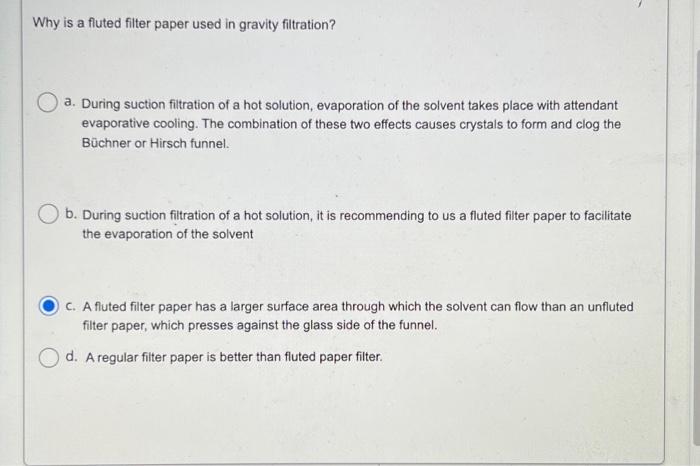 Solved Why is a fluted filter paper used in gravity | Chegg.com