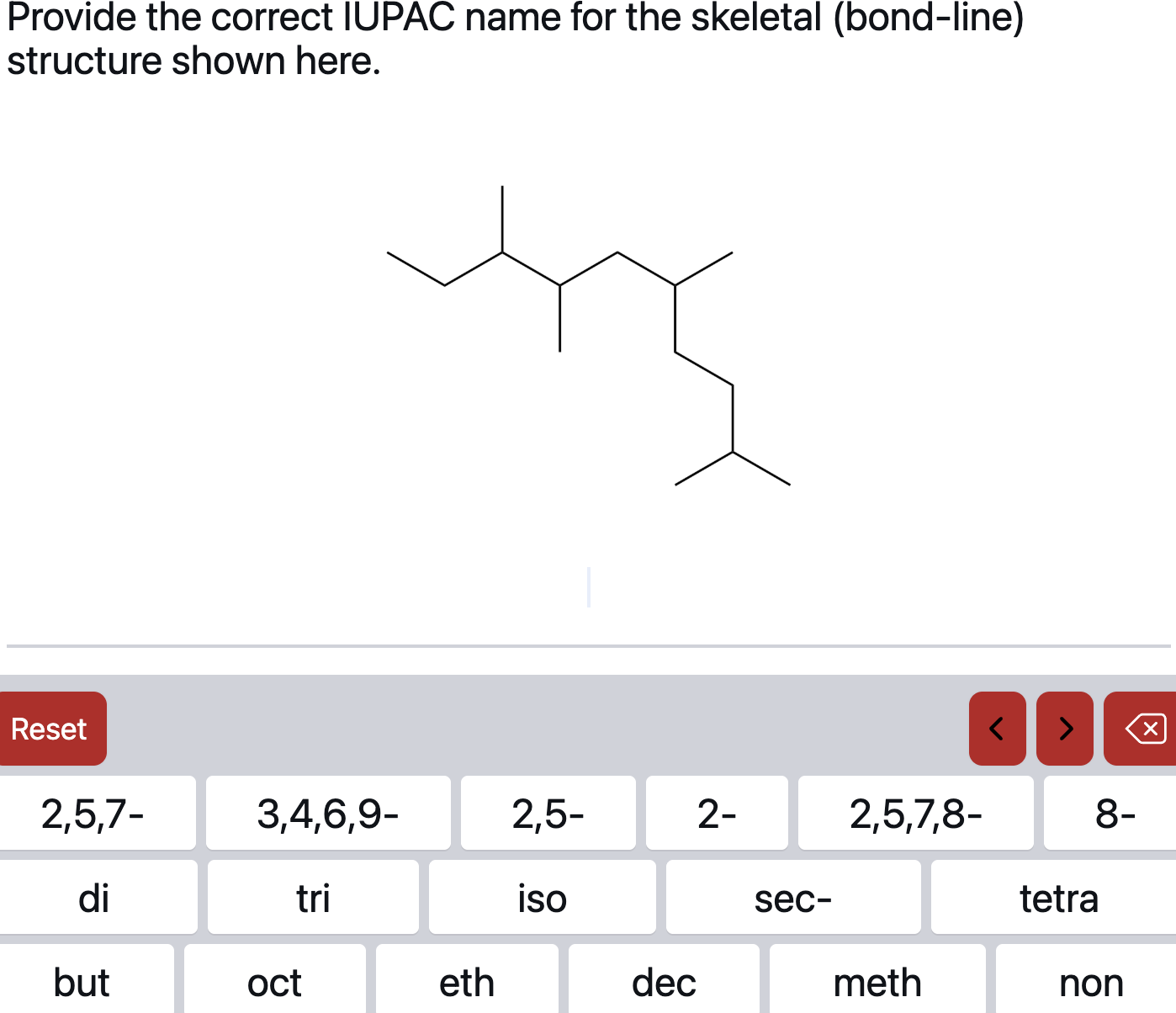 Solved Provide the correct IUPAC name for the skeletal | Chegg.com