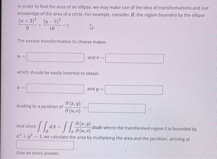 Solved In order to find the area of an ellipse, we may make | Chegg.com