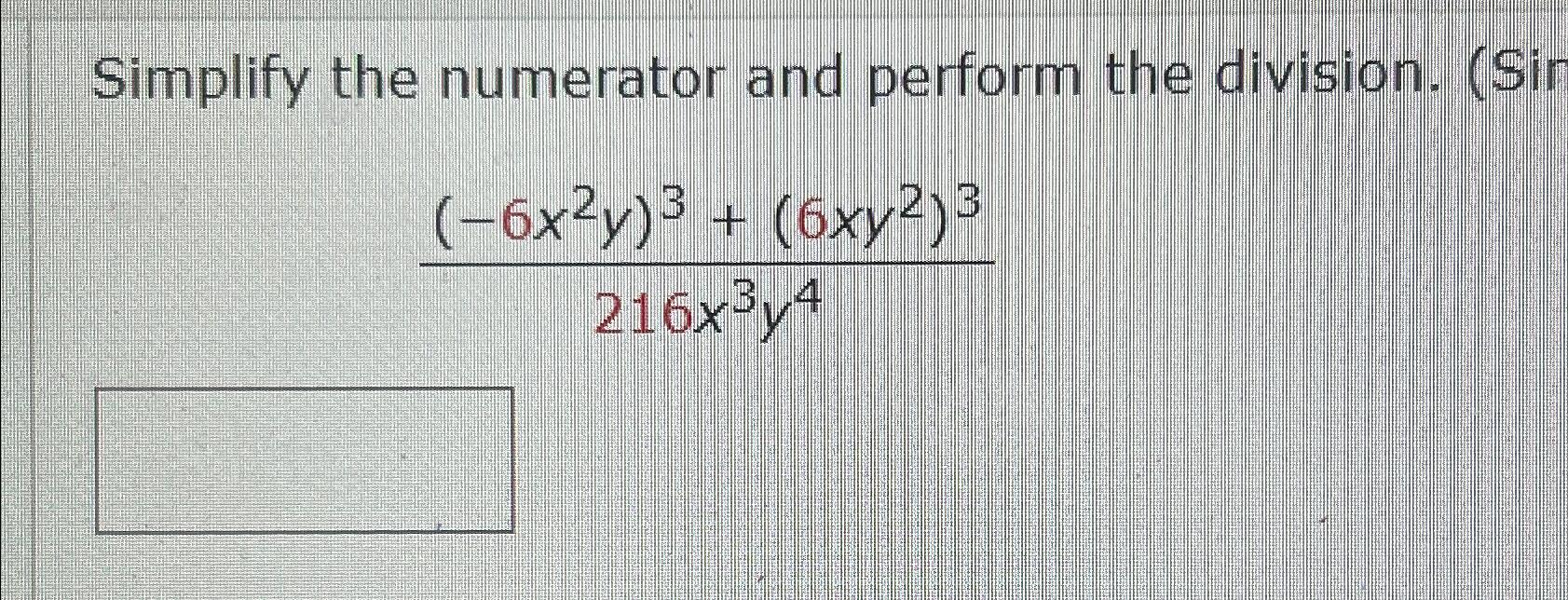 Solved Simplify the numerator and perform the | Chegg.com