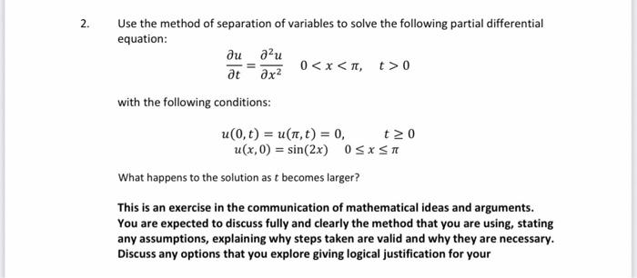Solved 2. Use the method of separation of variables to solve | Chegg.com