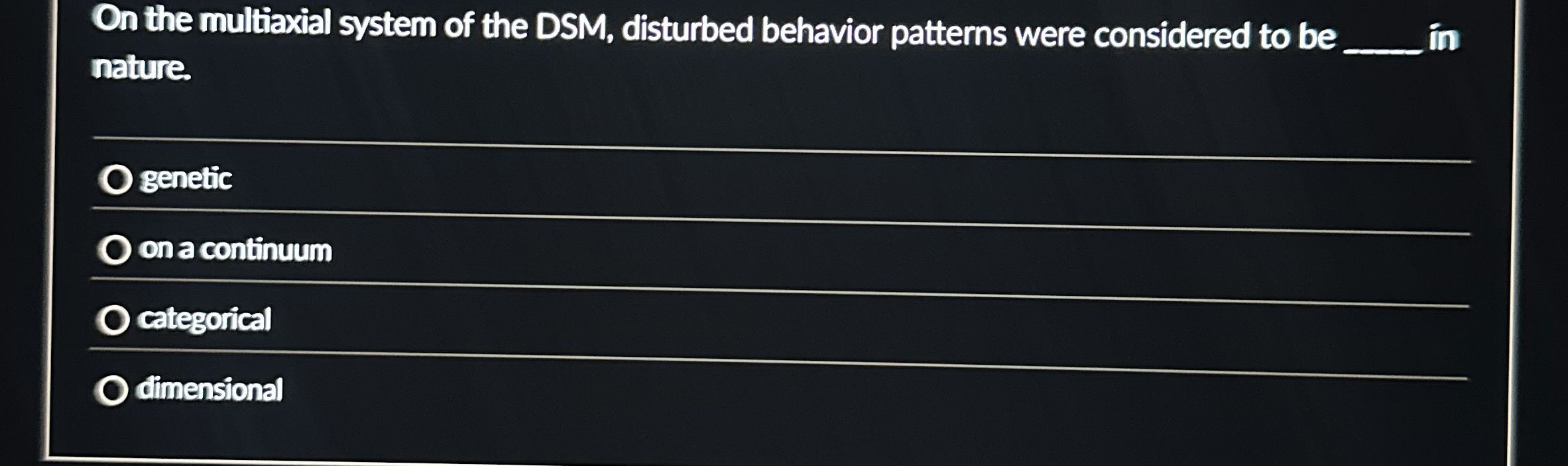On the multiaxial system of the DSM, ﻿disturbed | Chegg.com