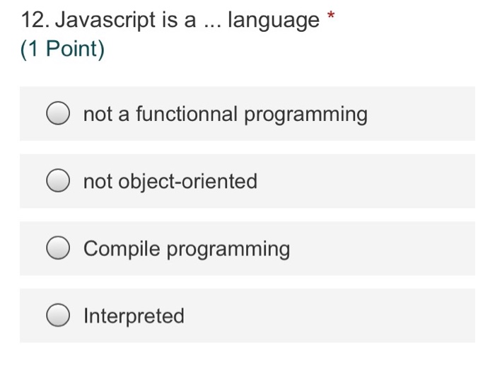 Solved 12 Javascript Is A Language 1 Point Not A Chegg