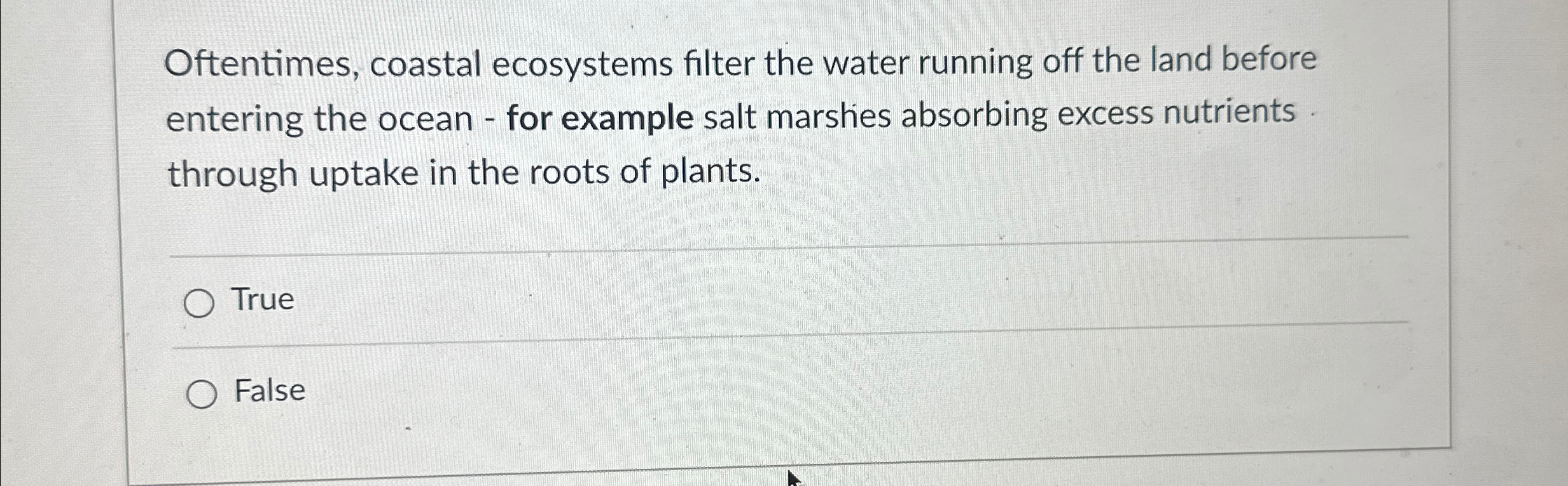 Solved Oftentimes, Coastal Ecosystems Filter The Water | Chegg.com