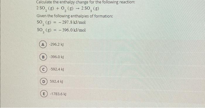 Solved Calculate The Enthalpy Change For The Following | Chegg.com