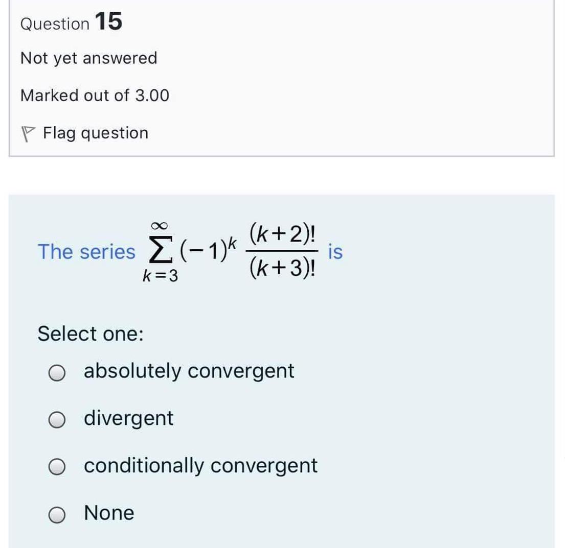 Solved Question 16 Not Yet Answered Marked Out Of 3 00 P Chegg Com