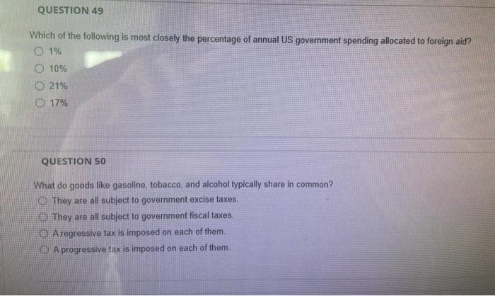 what do goods like gasoline tobacco and alcohol Solved QUESTION 49 Which of the following is most closely