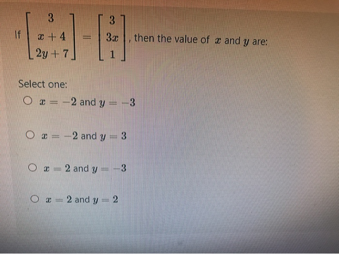 Solved 3 3 3 If 3 Then The Value Of X And Y Are 2 4 2 Chegg Com