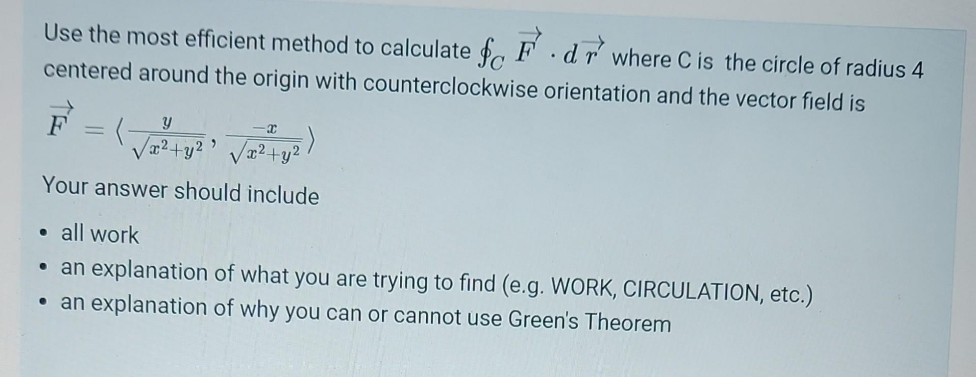 Solved Use The Most Efficient Method To Calculate ∮cf⋅dr 0951