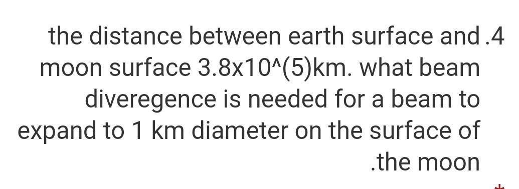 Solved the distance between earth surface and .4 moon | Chegg.com